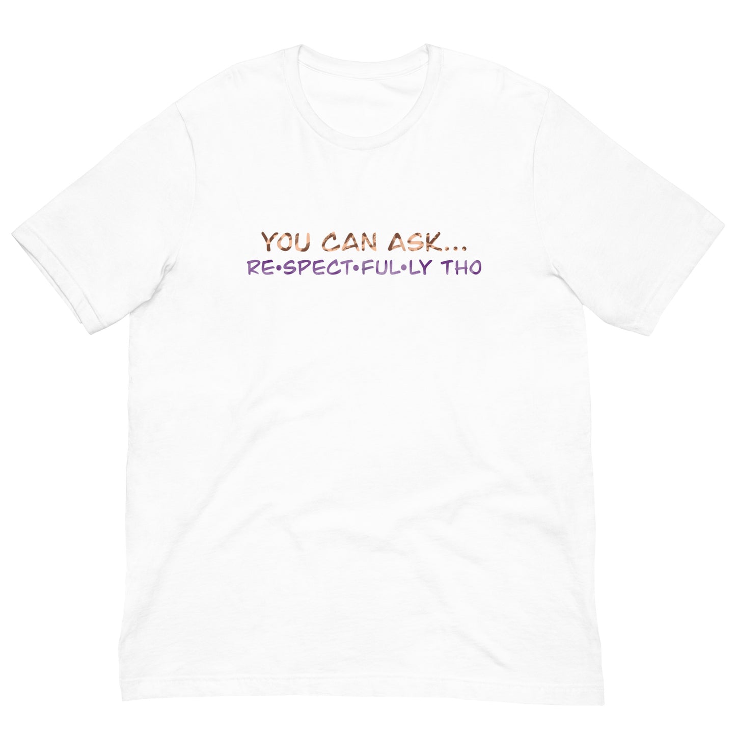 You Can Ask Vitiligo Tone Awareness Tee